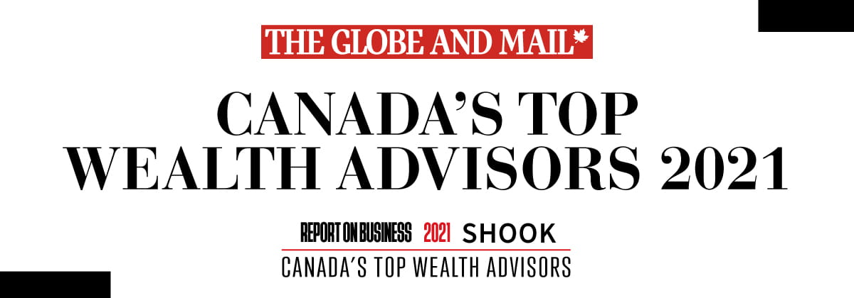 An image that says 'The Globe and Mail - Canada's Top Wealth Advisors 2021'